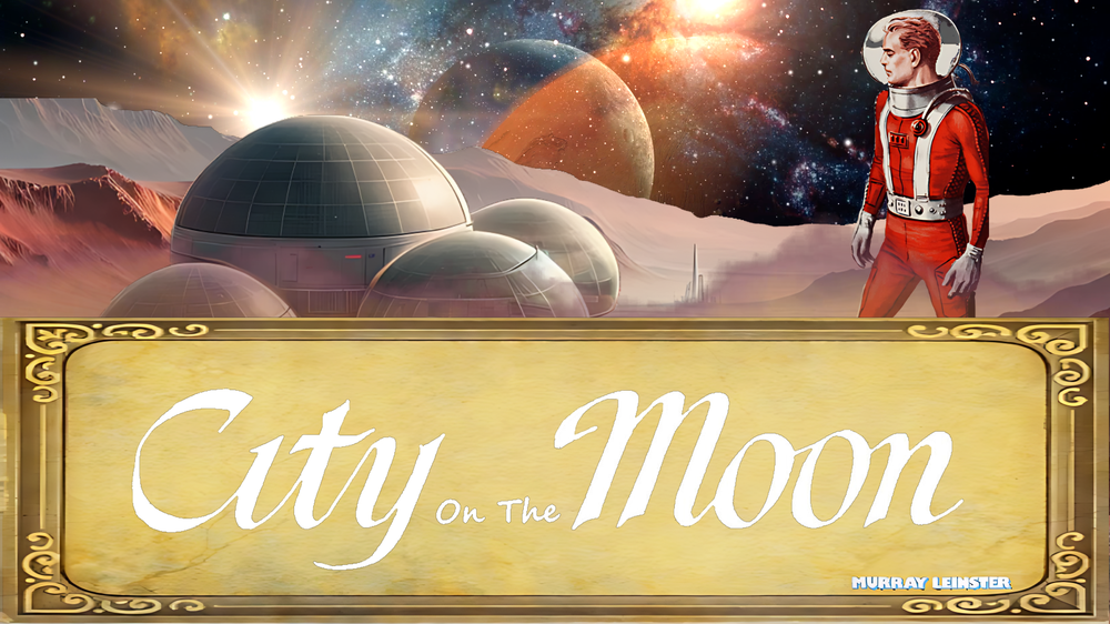 City on the Moon - Murray Leinster.png
