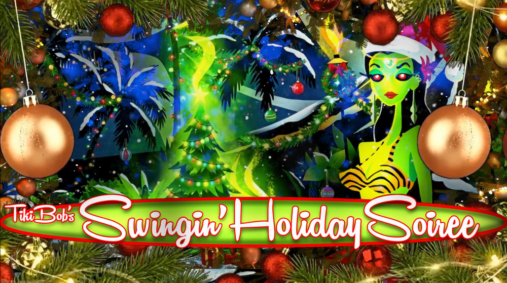 TikiBobsSwinginHolidaySoiree.thumb.PNG.6d21e200aa6432596cc6135158f983e7.PNG