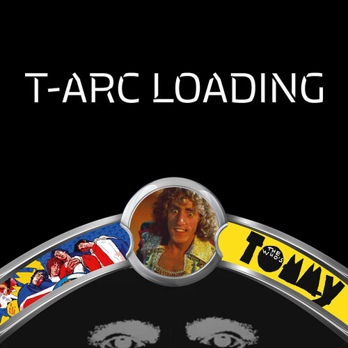 More information about "The Who's Tommy pinball wizard T-Arc Loading 4K"