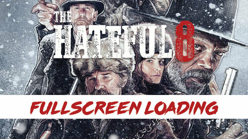 More information about "The Hateful Eight Fullscreen Loading Video"