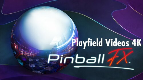 More information about "Pinball FX 4K playfield videos"