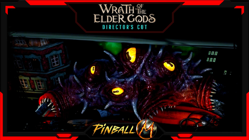 More information about "Wrath of the Elder Gods Director's Cut - Video Topper - Pinball M"