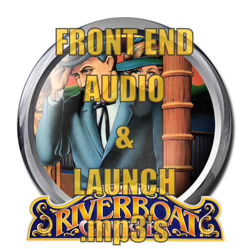 More information about "Riverboat Gambler Front End AUDIO & LAUNCH .mp3's"