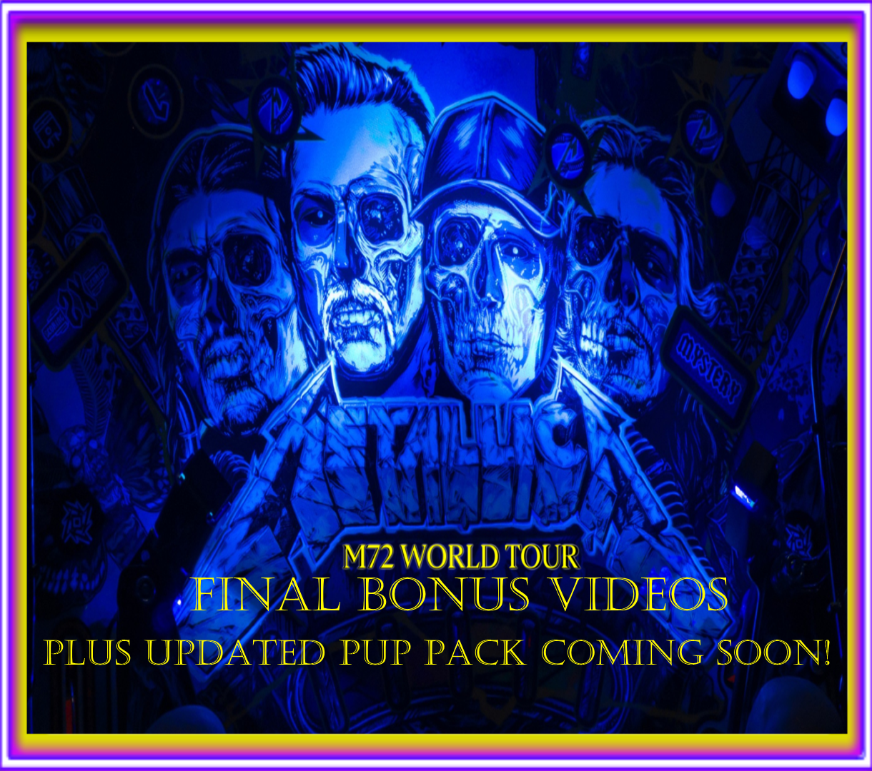 Metallica Bonus videos for M72 Pup